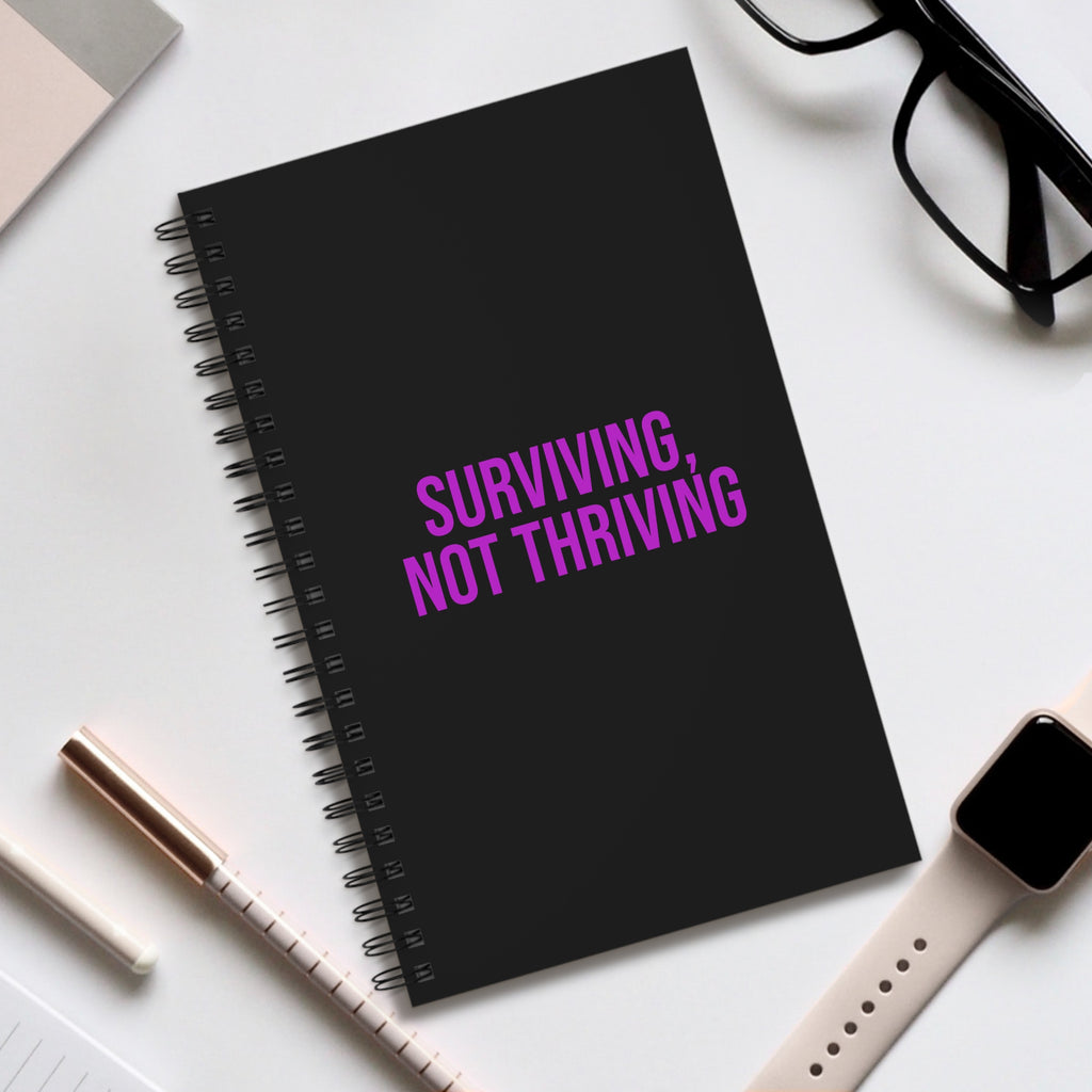Surviving, Not Thriving Spiral Journal — Black Notebook for Mental Health & Self-Care
