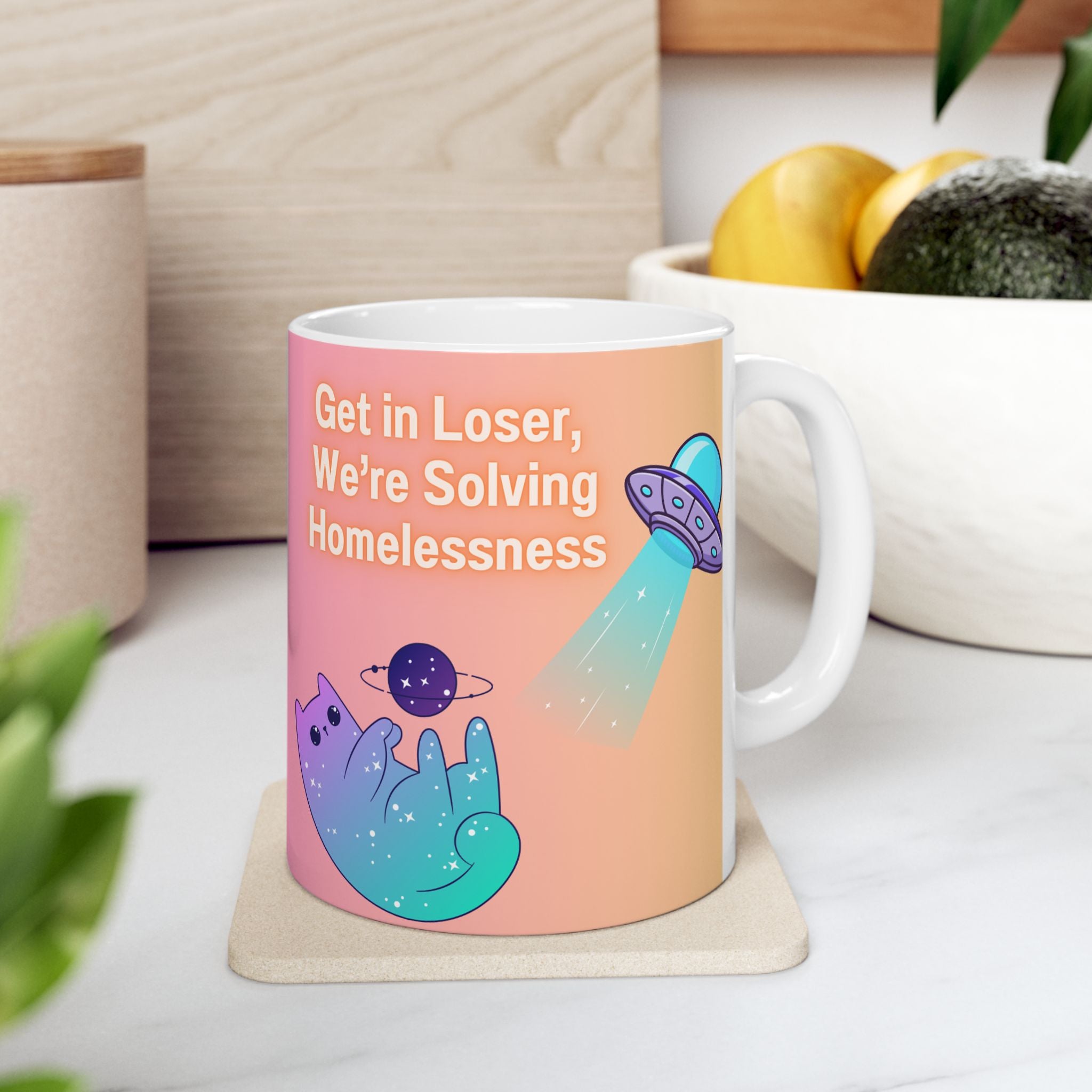 Ceramic Mug - Cute Pastel UFO & Cat Design, "Get in Loser We're Solving Homelessness"