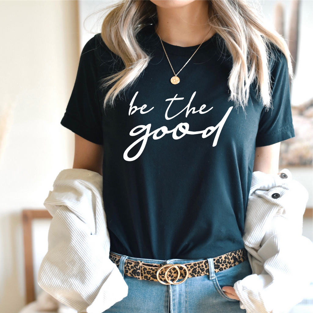 Be The Good