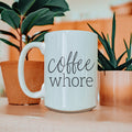 Coffee Whore 16oz
